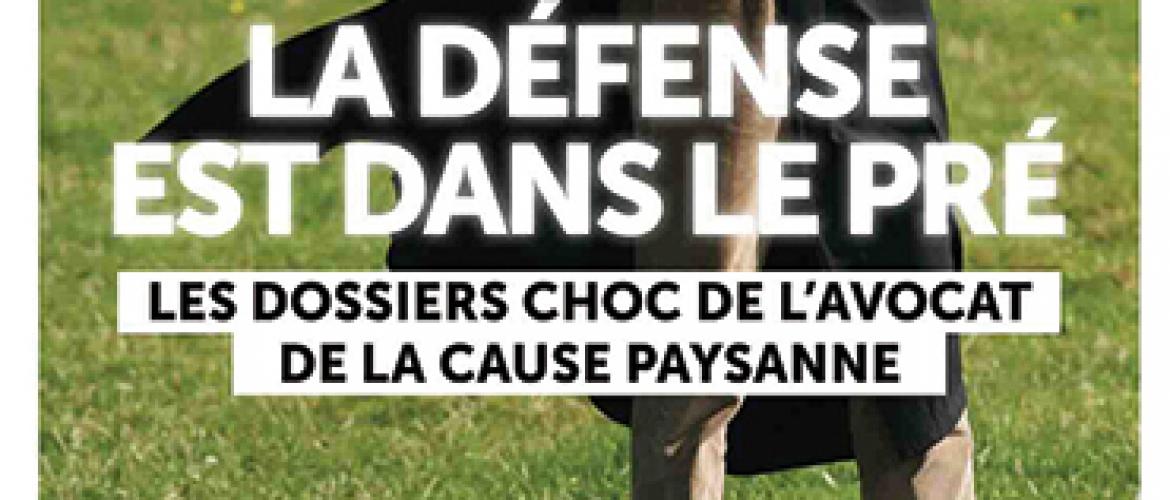 La défense est dans le pré – Thimothée Dufour avec Éric de la Chesnais – Editions du Rocher – 280 pages – 19,90 €. Photo DR